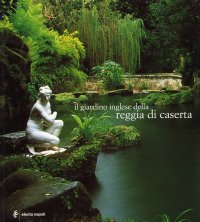 Il giardino inglese della Reggia di Caserta