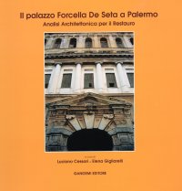 Il palazzo Forcella De Seta a Palermo. Analisi Architettonica per il Restauro