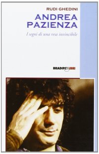 Andrea Pazienza. I segni di una resa invincibile