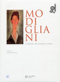 Modigliani a Venezia, tra Livorno e Parigi