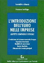 L'introduzione dell'Euro nelle imprese. Aspetti contabili e fiscali
