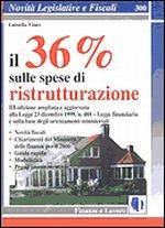 Il trentasei per cento sulle spese di ristrutturazione