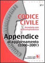 Codice civile. Annotato con la giurisprudenza. Appendice di aggiornamento (2000-2001)