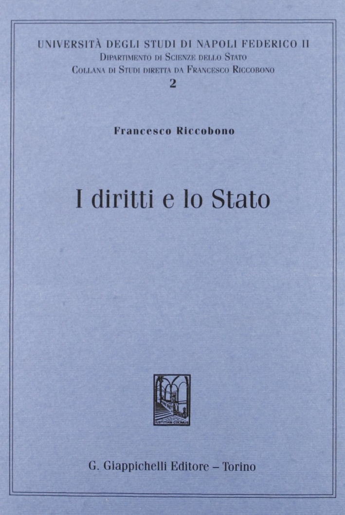 I diritti e lo Stato I diritti e lo Stato