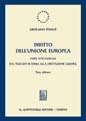 Diritto dell'Unione Europea. Parte istituzionale. Dal trattato di Roma alla costituzione europea Diritto dell'Unione Europea. Parte istituzionale. Dal trattato di Roma alla costituzione europea