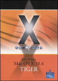 MAC OS X 10.4 TIGER MAC OS X 10.4 TIGER