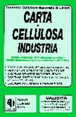 CONTRATTO COLLETTIVO NAZIONALE DI LAVORO CARTA E CELLULOSA INDUSTRIA CONTRATTO COLLETTIVO NAZIONALE DI LAVORO CARTA E CELLULOSA INDUSTRIA