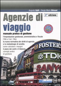 AGENZIE DI VIAGGIO. Manuale pratico di gestione AGENZIE DI VIAGGIO. Manuale pratico di gestione