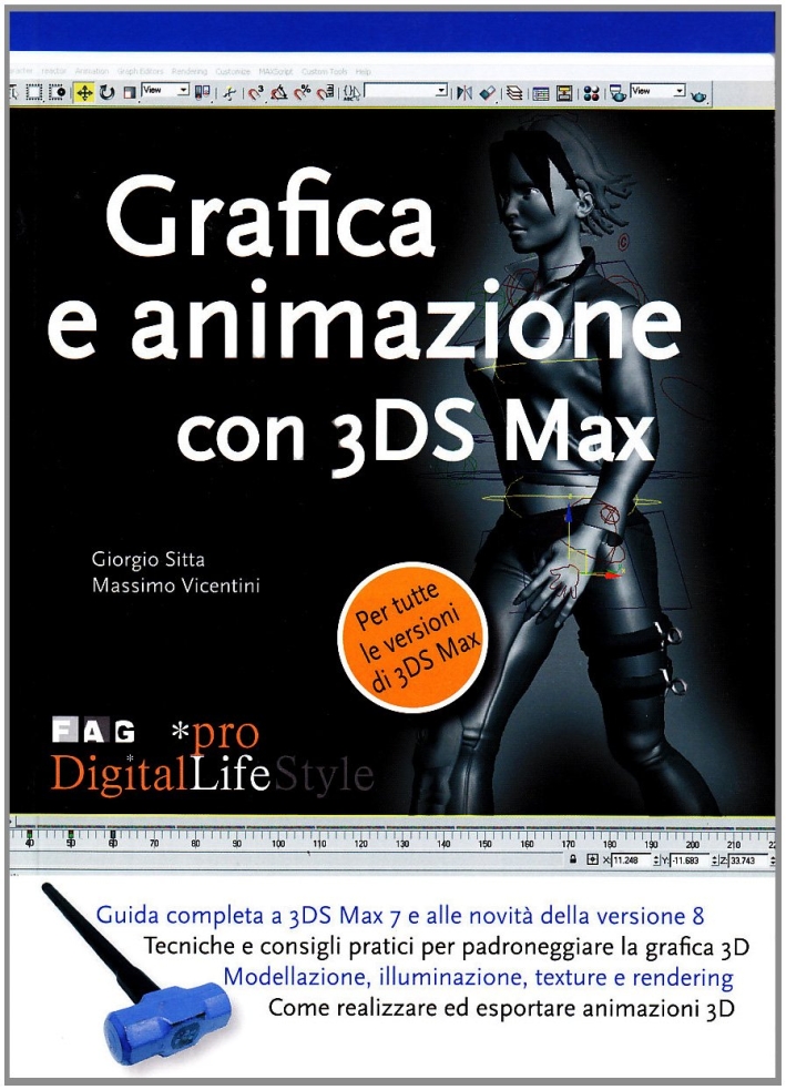 Grafica e animazione con 3DS Max Grafica e animazione con 3DS Max