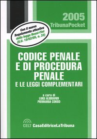 Codice penale e di procedura penale e leggi complementari