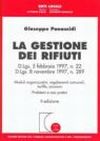 La gestione dei rifiuti. DL 5 febbraio 1997, n.22. DL 8 novembre 1997n.389. Moduli organizzativi, regolamenti comunali, tariffe, sanzioni. Problemi e casi pratici La gestione dei rifiuti. DL 5 febbraio 1997, n.22. DL 8 novembre 1997n.389. Moduli organizzativi, regolamenti comunali, tariffe, sanzioni. Problemi e casi pratici