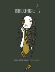 Mondo fragile. 2. Modern fashion illustrators from Japan selected by delicatessen Mondo fragile. 2. Modern fashion illustrators from Japan selected by delicatessen