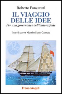 Il viaggio delle idee: per una governance dell'innovazione Il viaggio delle idee: per una governance dell'innovazione