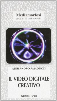 Il video digitale creativo