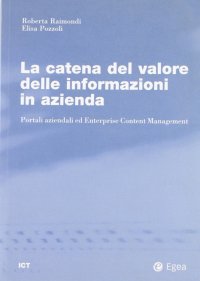 La catena del valore delle informazioni in azienda. Portali aziendali ed enterprise content management