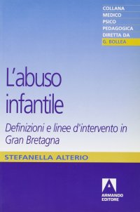 L'abuso infantile. Definizioni e linee d'intervento in Gran Bretagna