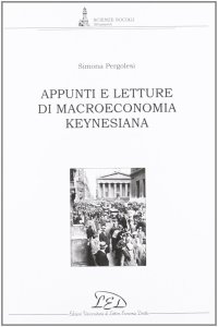 Appunti e letture di macroeconomia keynesiana