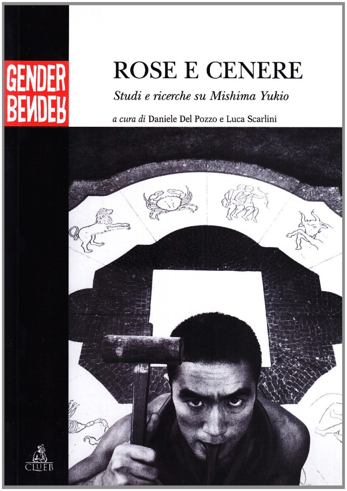 Rose e cenere. Studi e ricerche su mishima yukio. Rose e cenere. Studi e ricerche su mishima yukio.