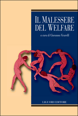 Il malessere del welfare Il malessere del welfare