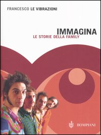 Immagina. Le storie della family Immagina. Le storie della family