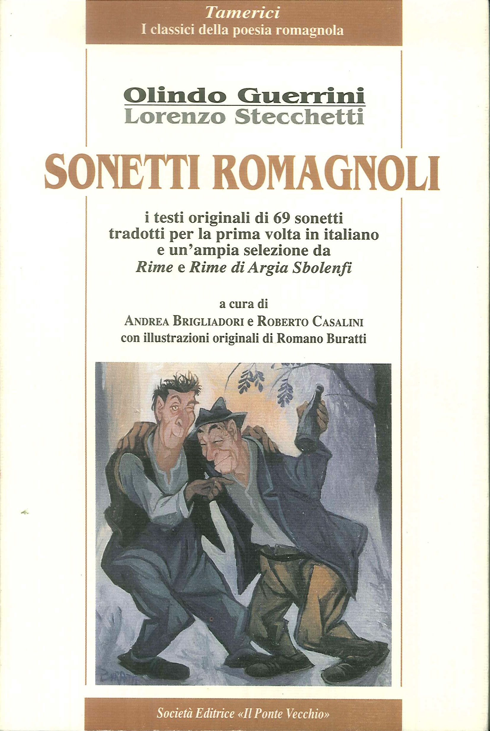 Sonetti romagnoli. I testi originali di 69 sonetti tradotti per la prima volta in italiano e un'ampia selezione da Rime e rime di Argia Sbolenfi