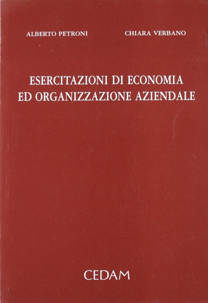 Esercitazioni di economia ed organizzazione aziendale Esercitazioni di economia ed organizzazione aziendale