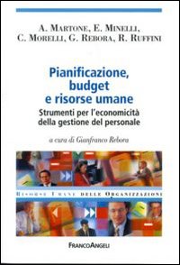 Pianificazione, Budget e Risorse Umane. Strumenti per L'Economicità della Gestione del Personale Pianificazione, Budget e Risorse Umane. Strumenti per L'Economicità della Gestione del Personale