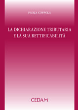 La dichiarazione tributaria e la sua rettificabilità La dichiarazione tributaria e la sua rettificabilità
