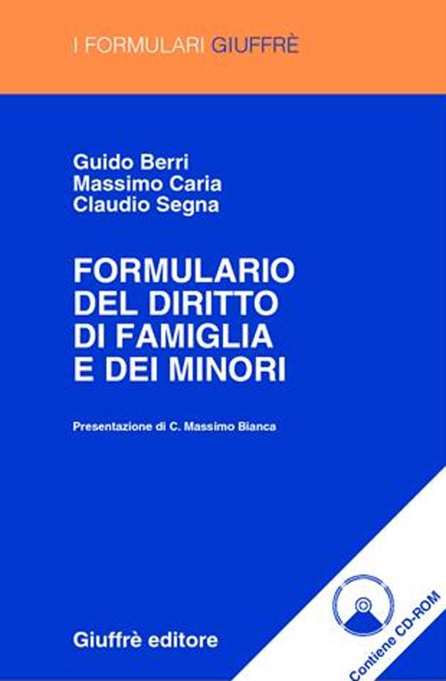Formulario del diritto di famiglia e dei minori. Con CD-ROM Formulario del diritto di famiglia e dei minori. Con CD-ROM