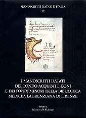 I manoscritti datati del fondo acquisti e doni e dei fondi minori della Biblioteca Medicea Laurenziana di Firenze. Con CD-ROM I manoscritti datati del fondo acquisti e doni e dei fondi minori della Biblioteca Medicea Laurenziana di Firenze. Con CD-ROM