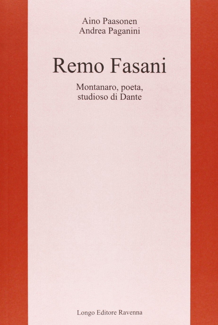 Remo fasani. Montanaro, poeta, studioso di dante. Remo fasani. Montanaro, poeta, studioso di dante.