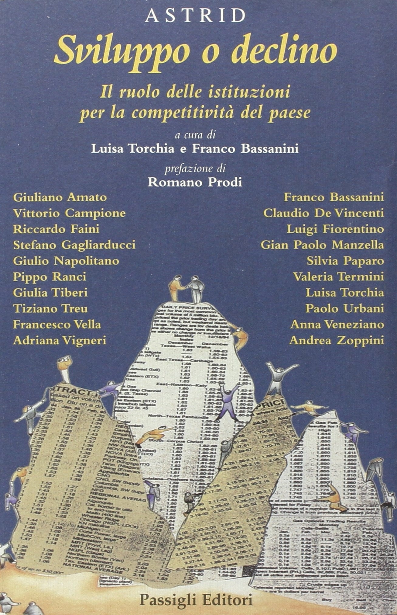 Sviluppo o declino. Il ruolo delle istituzioni per la competitività del paese. Sviluppo o declino. Il ruolo delle istituzioni per la competitività del paese.