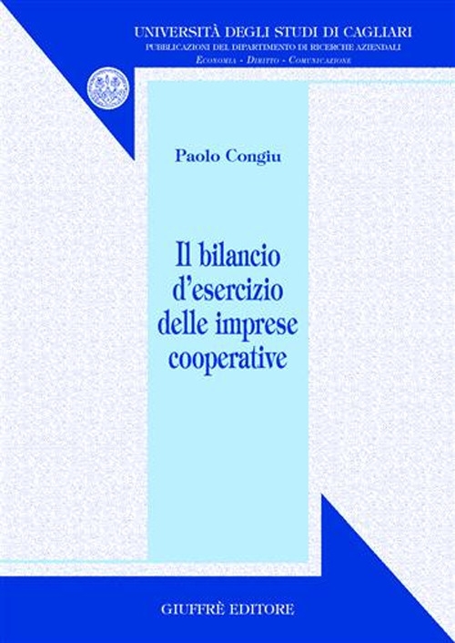 Il bilancio d'esercizio delle imprese cooperative Il bilancio d'esercizio delle imprese cooperative