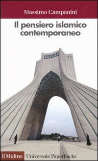 Il pensiero islamico contemporaneo Il pensiero islamico contemporaneo