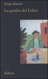 La gamba del Felice La gamba del Felice