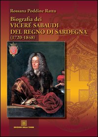 Biografia dei viceré sabaudi del Regno di Sardegna Biografia dei viceré sabaudi del Regno di Sardegna