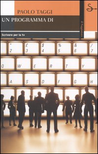 Un programma di. Scrivere per la TV. Un programma di. Scrivere per la TV.