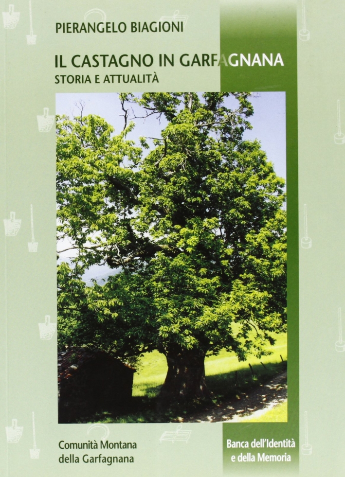Il Castagno in Garfagnana. Storia e Attualità. La Nebbia D'Ottobre Matura la Castagna Il Castagno in Garfagnana. Storia e Attualità. La Nebbia D'Ottobre Matura la Castagna