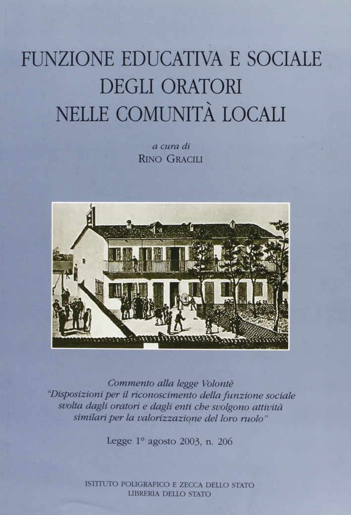 Funzione educativa e sociale degli oratori nelle comunità locali Funzione educativa e sociale degli oratori nelle comunità locali