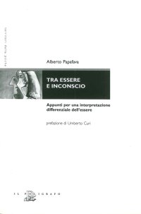 Tra essere e inconscio. Appunti per una interpretazione differenziale dell'essere