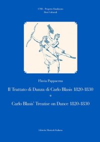 Il trattato di danza di Carlo Blasis 1820-1830-Carlo Blasis' treatise on dance 1820-1830