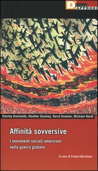 Affinità sovversive. I movimenti sociali americani nella guerra globale