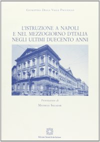 L'istruzione a Napoli e nel Mezzogiorno d'Italia negli ultimi duecento anni