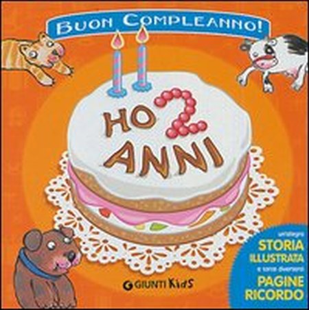 Ho 2 anni! Ho 2 anni!
