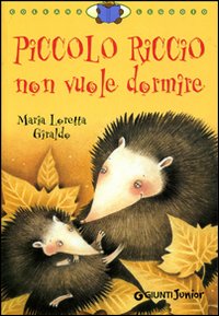 Piccolo Riccio non vuole dormire Piccolo Riccio non vuole dormire