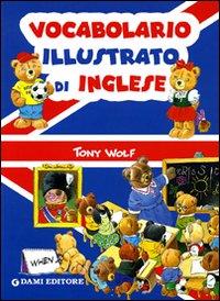 Vocabolario illustrato di inglese Vocabolario illustrato di inglese