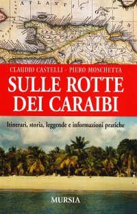 Sulle rotte dei Caraibi