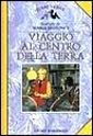 Viaggio al centro della terra Viaggio al centro della terra