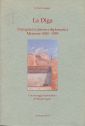 La diga. Pettegolezzi umani e diplomatici. Memorie (1880-1959) La diga. Pettegolezzi umani e diplomatici. Memorie (1880-1959)