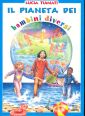 Il pianeta dei bambini diversi Il pianeta dei bambini diversi